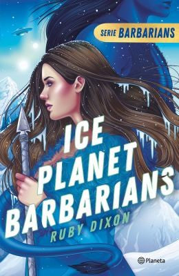 Ice Planet Barbarians [Paperback] Ruby Dixon