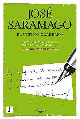 El último cuaderno: Textos escritos para el blog. [Paperback] José Saramago and del Rio, Pilar