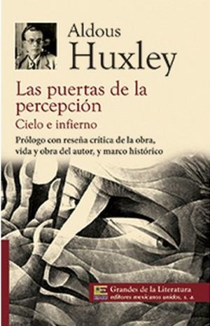 Las Puertas De La Percepcion / Cielo E Infierno