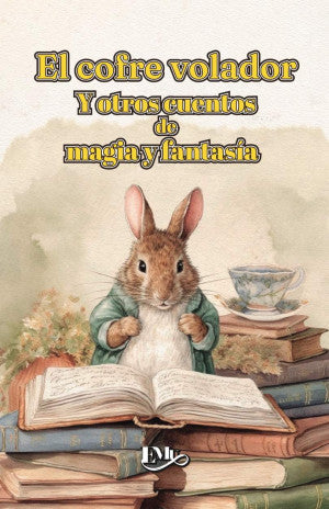 COFRE VOLADOR Y OTROS CUENTOS DE MAGIA Y FANTASIA, EL