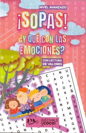 ¡Sopas! ¿Y qué con las emociones? Nivel avanzado con lectura de valores