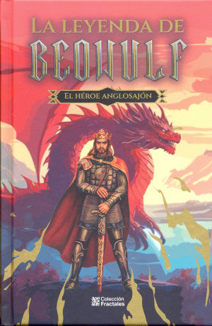 La Leyenda De Beowulf. El Héroe Anglosajón