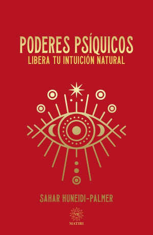 Poderes Psiquicos. Libera tu intuicion natural