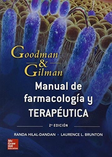 Goodman & Gilman Manual de farmacología y terapeútica, 2a edición [Paperback] Brunton