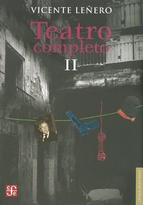 Teatro Completo 2 [Paperback] Vicente Leñero