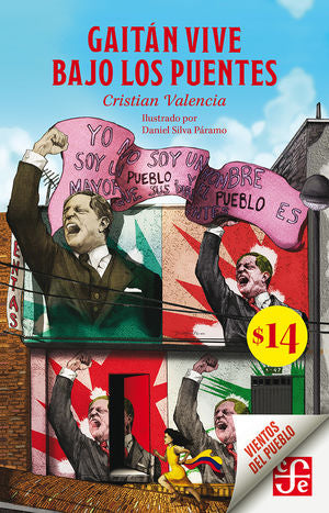 Gaitán vive bajo los puentes
