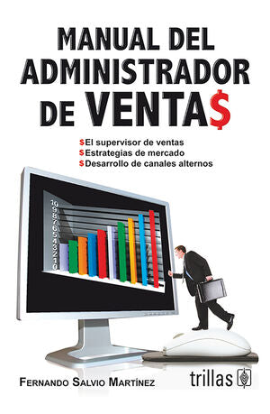 MANUAL DEL ADMINISTRADOR DE VENTAS | SALVIO MARTINEZ, FERNANDO | Trillas
