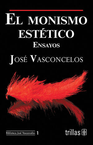 EL MONISMO ESTETICO | VASCONCELOS CALDERON, JOSE | Trillas