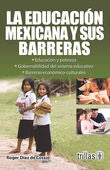 LA EDUCACION MEXICANA Y SUS BARRERAS | DIAZ DE COSSIO, ROGER | Trillas