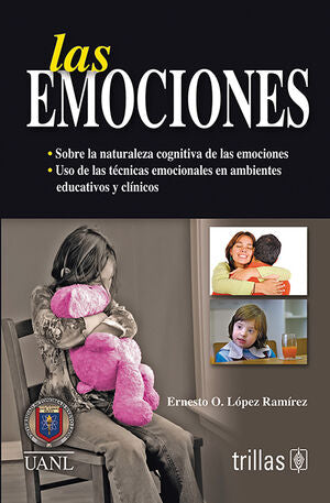 LAS EMOCIONES | LOPEZ RAMIREZ, ERNESTO OCTAVIO | Trillas