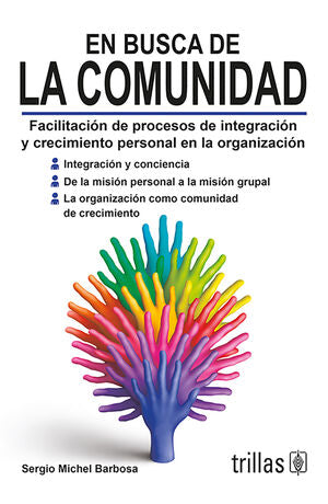 EN BUSCA DE LA COMUNIDAD | MICHEL BARBOSA, SERGIO | Trillas