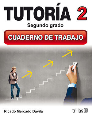 TUTORIA 2. CUADERNO DE TRABAJO | MERCADO DAVILA, RICARDO | Trillas