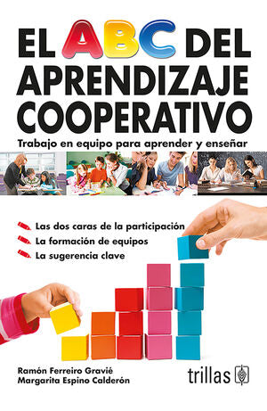 EL ABC DEL APRENDIZAJE COOPERATIVO | FERREIRO GRAVIE, RAMON; ESPINO CALDERON, MARGARITA | Trillas