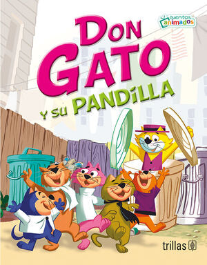 DON GATO Y SU PANDILLA | MEMLING, CARL; ADORNO FERNANDEZ, YOLANDA | Trillas