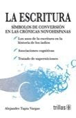 LA ESCRITURA | TAPIA VARGAS, ALEJANDRO | Trillas