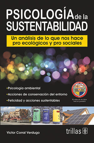PSICOLOGIA DE LA SUSTENTABILIDAD | CORRAL VERDUGO, VICTOR | Trillas