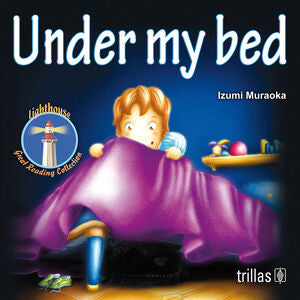 Under my bed | MURAOKA YIDA, PATRICIA IZUMI | Trillas