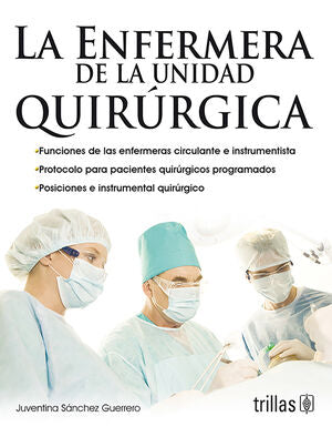 LA ENFERMERA DE LA UNIDAD QUIRURGICA | SANCHEZ GUERRERO, JUVENTINA | Trillas