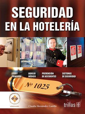 SEGURIDAD EN LA HOTELERIA | HERNANDEZ CASTILLO, CLAUDIA | Trillas
