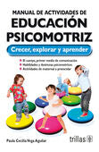 MANUAL DE ACTIVIDADES DE EDUCACION PSICOMOTRIZ | VEGA AGUILAR, PAULA CECILIA | Trillas