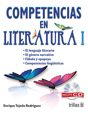 COMPETENCIAS EN LITERATURA I | TEJEDA RODRIGUEZ, ENRIQUE | Trillas
