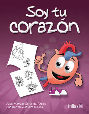 SOY TU CORAZON | SANCHEZ ROJAS, JOSE MANUEL | Trillas