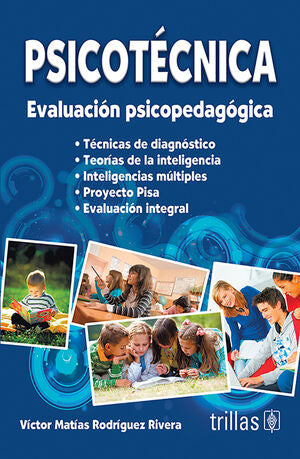 PSICOTECNICA: EVALUACION PSICOPEDAGOGICA | RODRIGUEZ RIVERA, VICTOR MATIAS | Trillas