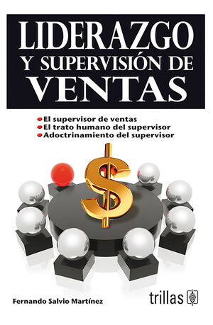 LIDERAZGO Y SUPERVISION DE VENTAS | SALVIO MARTINEZ, FERNANDO | Trillas