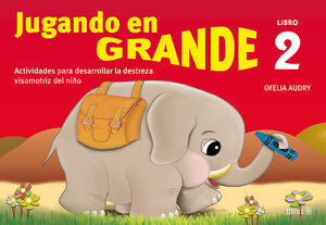 JUGANDO EN GRANDE 2 | AUDRY, OFELIA | Trillas