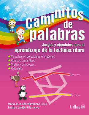 CAMINITOS DE PALABRAS | VILLAFRANCA ORIVE, MARIA ASUNCION; VALDES VILLAFRANCA, PATRICIA | Trillas