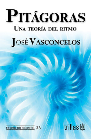 PITAGORAS | VASCONCELOS CALDERON, JOSE | Trillas