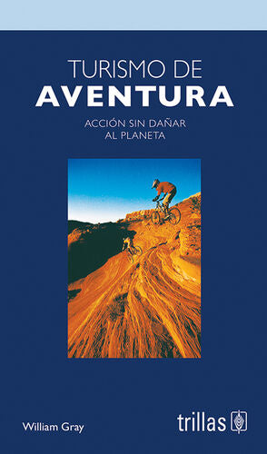 TURISMO DE AVENTURA | GRAY, WILLIAM | Trillas