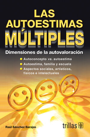 LAS AUTOESTIMAS MULTIPLES | SANCHEZ BARAJAS, RAUL | Trillas
