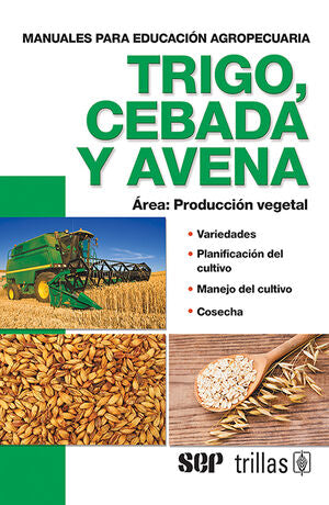 TRIGO, CEBADA Y AVENA | F.A.O. | Trillas