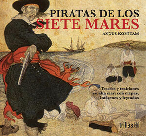 PIRATAS DE LOS SIETE MARES | KONSTAM, ANGUS | Trillas