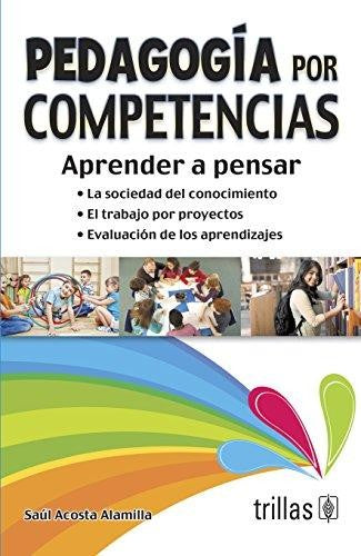 PEDAGOGIA POR COMPETENCIAS [Paperback] Acosta Alamilla, Saúl