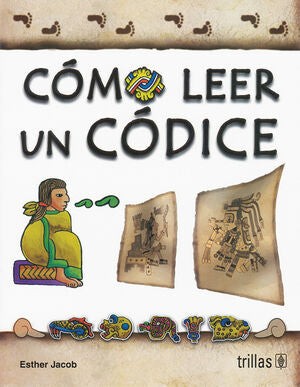 COMO LEER UN CODICE | JACOB, ESTHER | Trillas