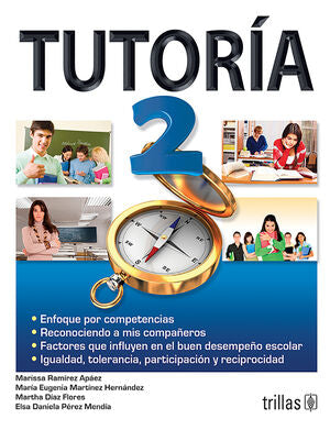 TUTORIA 2 | RAMIREZ APAEZ, MARISSA; CARDOZA MORALES, PILAR; DIAZ FLORES, MARTHA; PEREZ MENDIA, ELSA DANIELA | Trillas