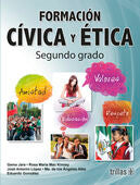 FORMACION CIVICA Y ETICA 2 | JARA, GEMA; MAC KINNEY, ROSA MARIA; LOPEZ, JOSE ANTONIO; ALBA, MARIA DE LOS ANGELES; GONZALEZ, EDUAR | Trillas