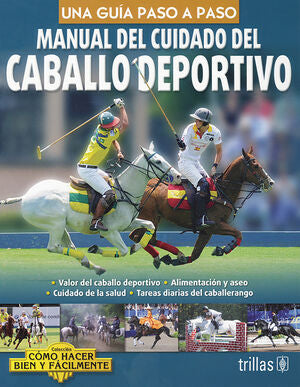 MANUAL DEL CUIDADO DEL CABALLO DEPORTIVO | LESUR GONZALEZ, LORENZA SHANTI; MASRI D., MARIA | Trillas