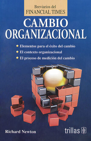 CAMBIO ORGANIZACIONAL | NEWTON, RICHARD | Trillas