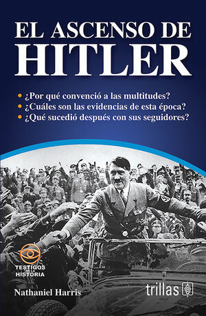 El ascenso de Hitler | HARRIS, NATHANIEL | Trillas