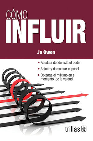 COMO INFLUIR | OWEN, JO | Trillas