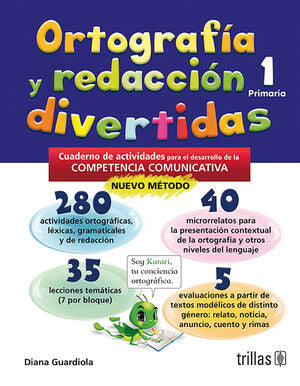 ORTOGRAFIA Y REDACCION DIVERTIDAS 1. PRIMARIA | GUARDIOLA, DIANA | Trillas