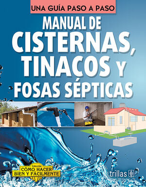 Manual de cisternas, tinacos y fosas sépticas | LESUR GONZALEZ, LORENZA SHANTI | Trillas
