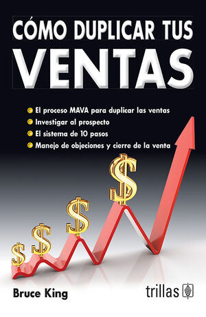 COMO DUPLICAR TUS VENTAS | KING, BRUCE | Trillas