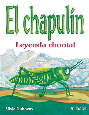EL CHAPULIN | DUBOVOY, SILVIA | Trillas