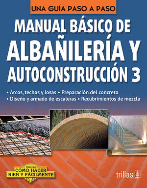 Manual de albañilería y autoconstrucción 3 | LESUR GONZALEZ, LORENZA SHANTI | Trillas