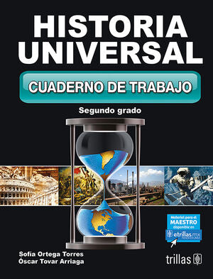 HISTORIA UNIVERSAL 2. CUADERNO DE TRABAJO | ORTEGA TORRES, SOFIA; TOVAR ARRIAGA, OSCAR | Trillas
