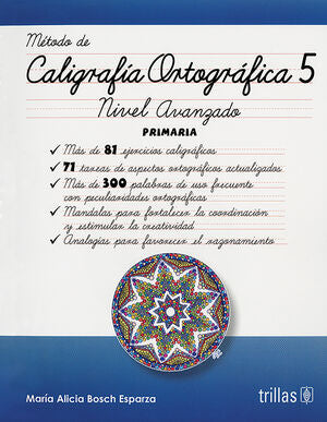 METODO DE CALIGRAFIA ORTOGRAFICA 5 | BOSCH ESPARZA, MARIA ALICIA | Trillas
